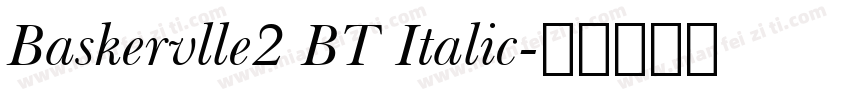 Baskervlle2 BT Italic字体转换